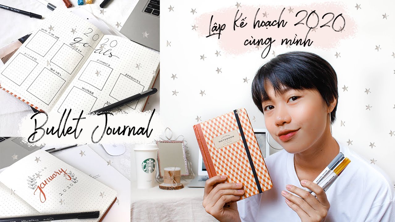 CÁCH MÌNH LẬP KẾ HOẠCH NĂM 2020 , BULLET JOURNAL CHO NGƯỜI MỚI BẮT ĐẦU